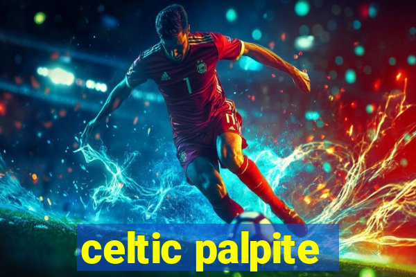 celtic palpite